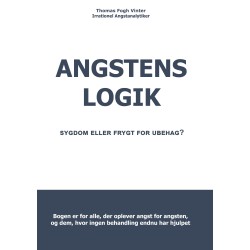 Angstens Logik: Sygdom eller frygt for ubehaget?