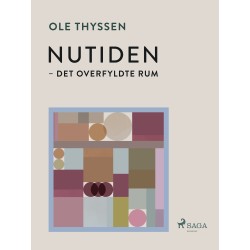 Nutiden — det overfyldte rum