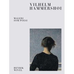 Vilhelm Hammershøi: Maleri som poesi