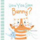 Have You Seen Bunny?
