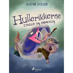 Hullerikkerne 2. Lynild og ormehug