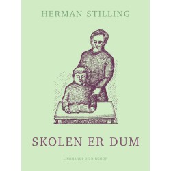 Skolen er dum