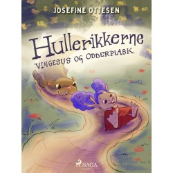 Hullerikkerne 3. Vingesus og odderplask