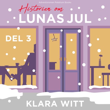 Historien om Lunas jul: Del 3. Veronika