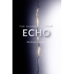 The Shadow of Your Echo