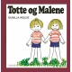 Totte og Malene