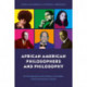 African American Philosophers and Philosophy: An Introduction to the History, Concepts, and Contemporary Issues