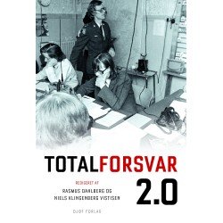 Totalforsvar 2.0: - Erfaringer fra den kolde krig til i dag