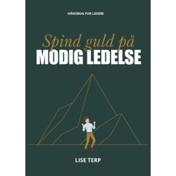 Spind guld på modig ledelse