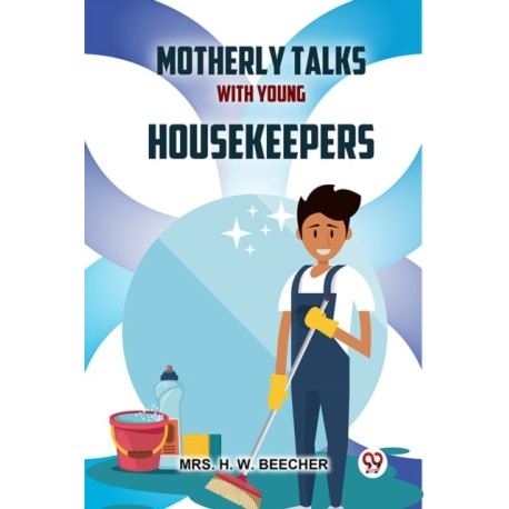 Motherly Talks With Young Housekeepers