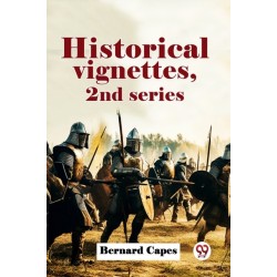 Historical Vignettes, 2Nd Series