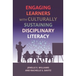 Engaging Learners with Culturally Sustaining Disciplinary Literacy