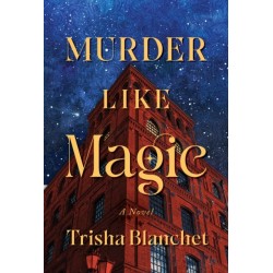 Murder Like Magic: A Novel