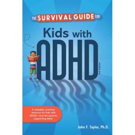 The Survival Guide for Kids with ADHD