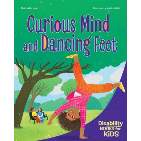 Curious Mind and Dancing Feet: A book about ADHD