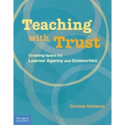 Teaching with Trust: Creating Space for Learner Agency and Connection
