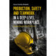 Production, Safety and Teamwork in a Deep-Level Mining Workplace: Perspectives from the Rock-Face