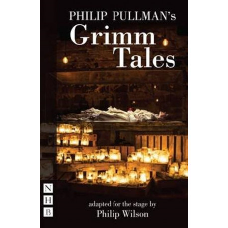 Philip Philip Pullman's Grimm Tales
