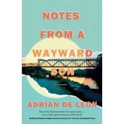Notes from a Wayward Son: A Memoir