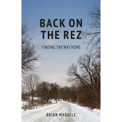 Back on the Rez: Finding the Way Home