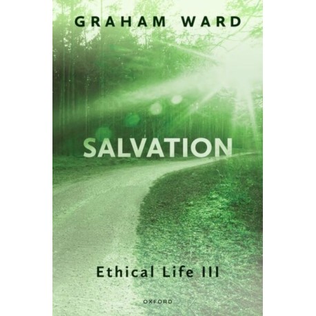 Salvation: Ethical Life III
