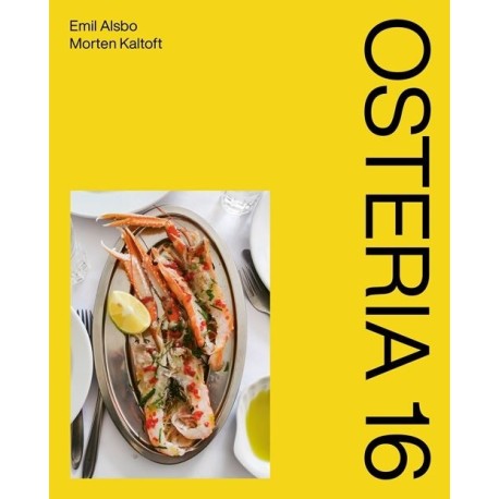 Osteria 16: Kogebog