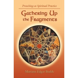 Gathering Up the Fragments