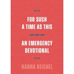 For Such A Time As This: An Emergency Devotional