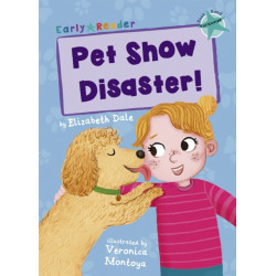 Pet Show Disaster!: (Turquoise Early Reader)