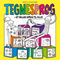 Tegnesprog: - et fælles sprog til alle