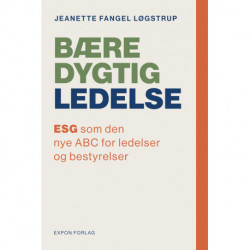Bæredygtig ledelse: ESG som den nye ABC for ledelser og bestyrelser - [RODEKASSE/DEFEKT]