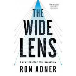The Wide Lens: A New Strategy for Innovation