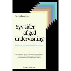 Syv sider af god undervisning: Begreber til pædagogik, didaktik og dannelse