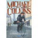Michael Collins: Hero and Rebel