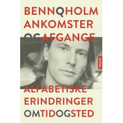 Ankomster og afgange: Alfabetiske erindringer om tid og sted