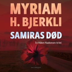 SAMIRAS DØD: En Håkon Haakonsen-krimi