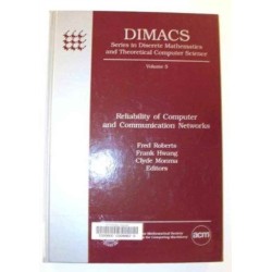 Reliability of Computer and Communication Networks: DIMACS Workshop : Selected Papers and Programme