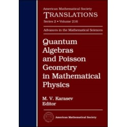 Quantum Algebras and Poisson Geometry in Mathematical Physics