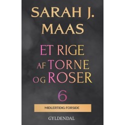 Et rige af torne og roser 6