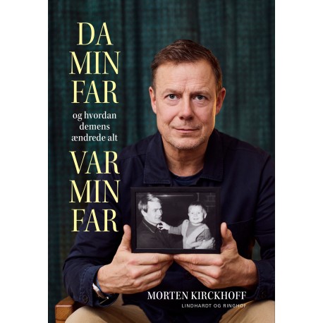 Da min far var min far: og hvordan demens ændrede alt