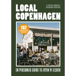 Local Copenhagen: En personlig guide til byen vi elsker