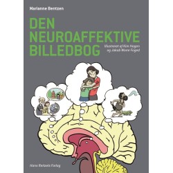 Den neuroaffektive billedbog: Illustreret af Kim Hagen og Jakob Worre Foged