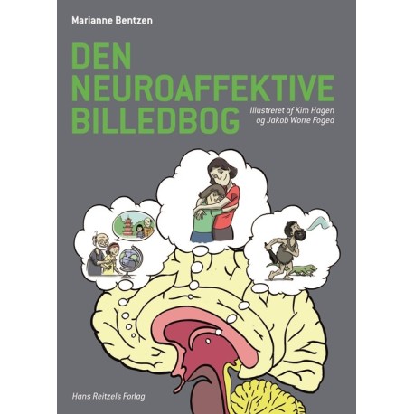 Den neuroaffektive billedbog: Illustreret af Kim Hagen og Jakob Worre Foged