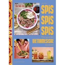 spis spis spis: pho og andre vietnamesiske klassikere