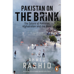 Pakistan on the Brink: The future of Pakistan, Afghanistan and the West