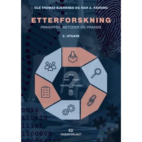 Etterforskning : prinsipper, metoder og praksis
