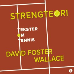 Strengteori: Tekster om tennis