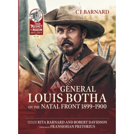 General Louis Botha on the Natal Front 1899-1900