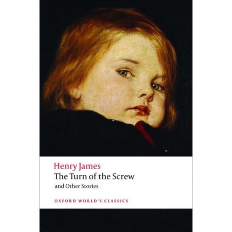 The Turn of the Screw and Other Stories