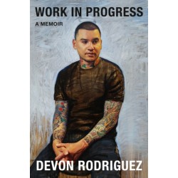 Work in Progress: A Memoir